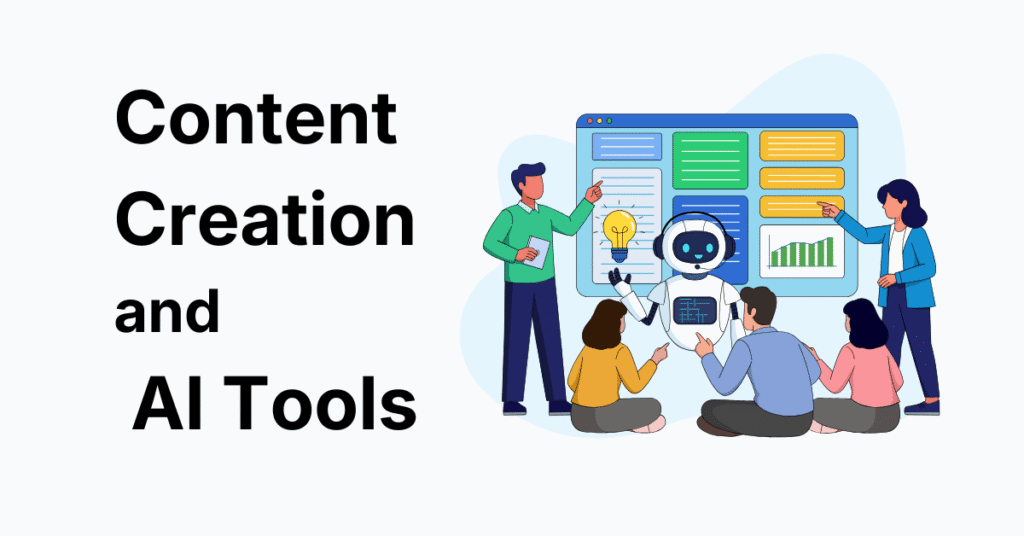 Content Creation and AI Tools