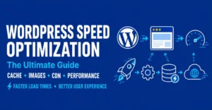 WordPress Speed Optimization Guide: From Hosting to Frontend Guide